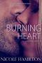 [Fighting Heart 04] • Burning Heart · Fighting Heart Erotic Bad Boy Romance Series Book 4